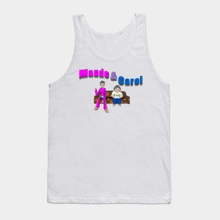 Maude and Carol Tank Top